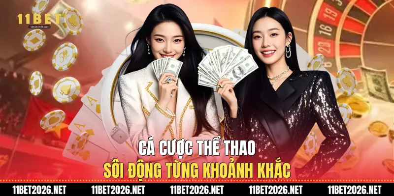 Cá cược thể thao: Sôi động từng khoảnh khắc
