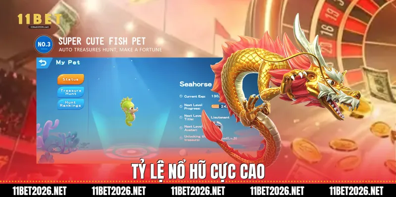 Tỷ lệ nổ hũ cực cao